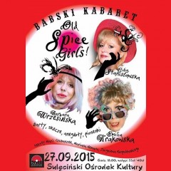 „OLD SPICE GIRLS”-zaproszenie na babski kabaret