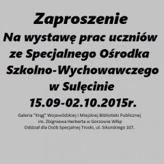 Zaproszenie na wystawę prac uczniów SOSW………